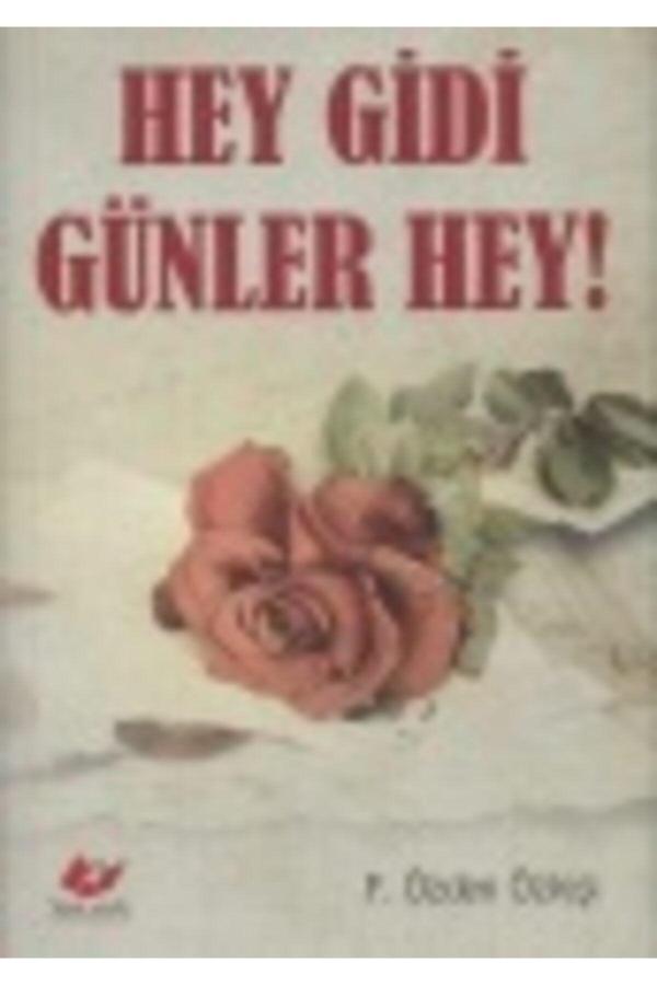 Yeni Asya Neşriyat Hey Gidi Günler Hey! - Image 1