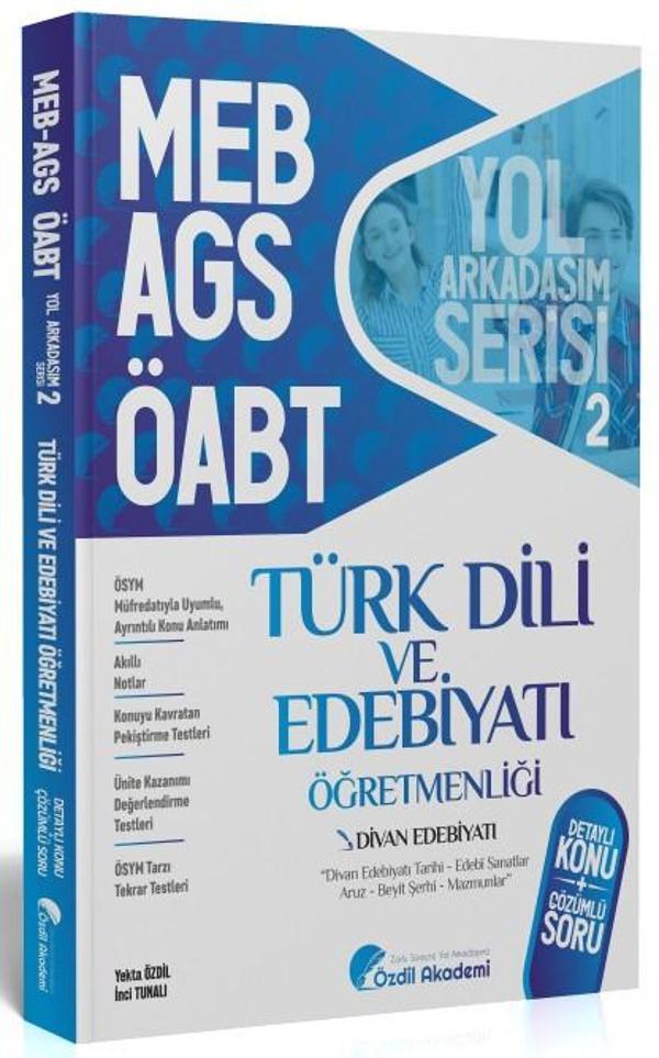 ÖABT MEB AGS Türk Dili ve Edebiyatı 2. Kitap Divan Edebiyatı Konu Anlatımlı Soru Bankası Özdil Akademi - Akademi Yayınları - Image 1