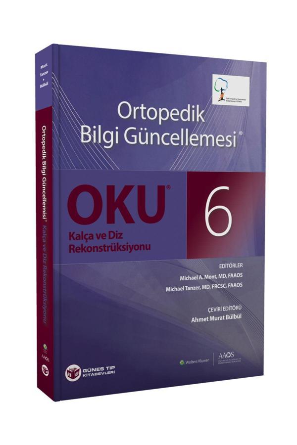 Güneş Yayın Dağıtım Oku 6 - Kalça Ve Diz Rekonstrüksiyonu - Güneş Tıp Kitabevleri - Image 1