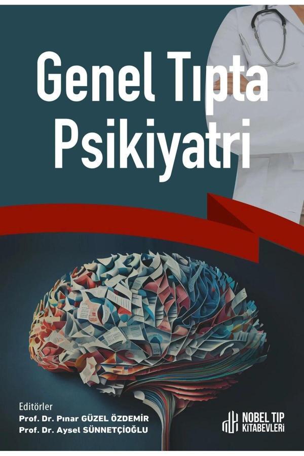 Nobel Tıp Kitabevi Genel Tıpta Psikiyatri / Kolektif / / 9786053358251 - Nobel Tıp Kitabevleri - Image 1