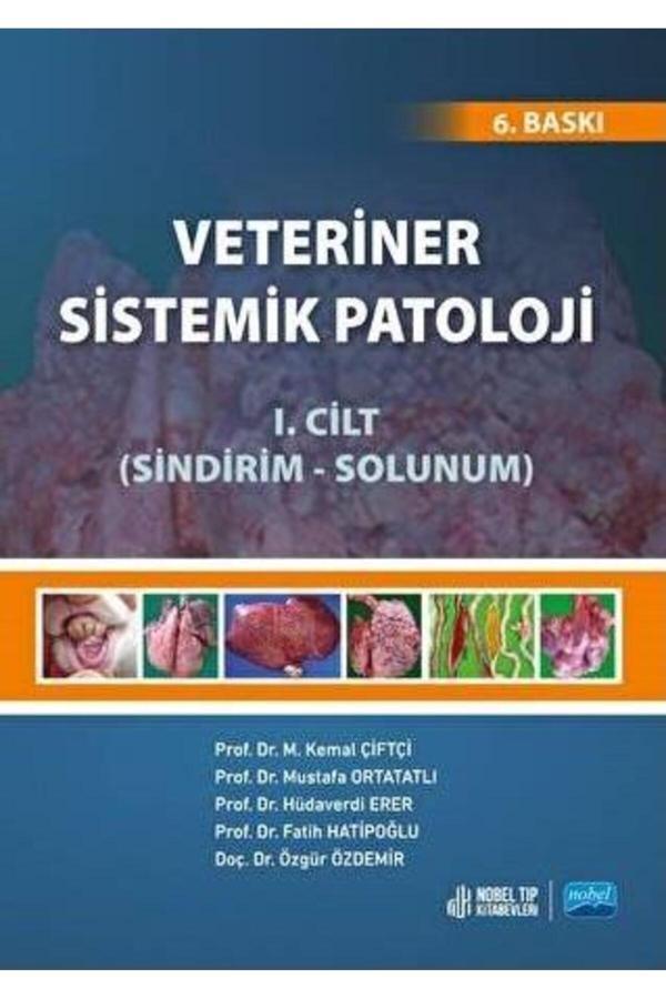 Nobel Tıp Kitabevi Veteriner Sistemik Patoloji Cilt: 1 (Sindirim-Solunum) - (6. Baskı) - Nobel Tıp Kitabevleri - Image 1