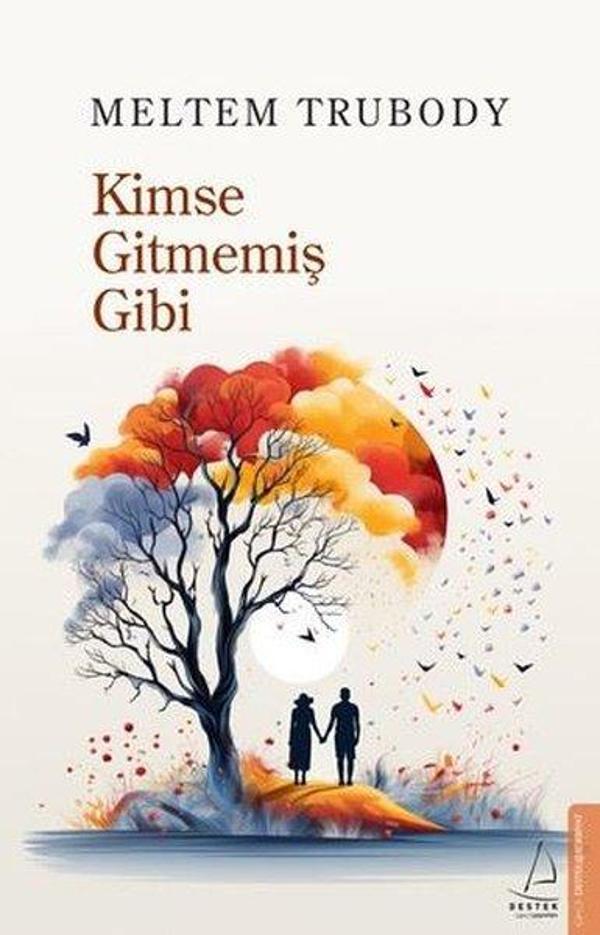 Kimse Gitmemiş Gibi - Destek Yayınları - Image 1