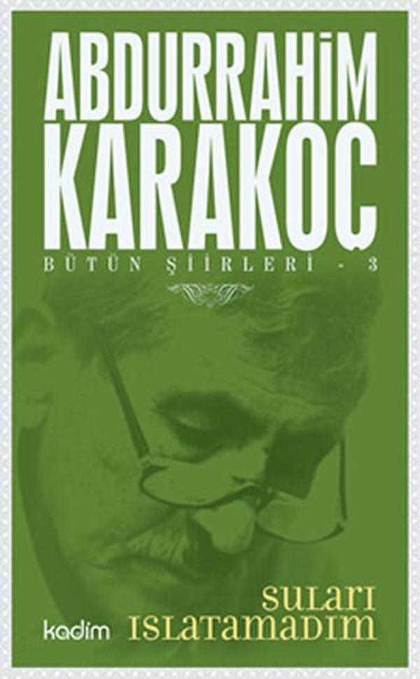 Bütün Şiirleri 3 - Suları Islatamadım - Kadim - Image 1