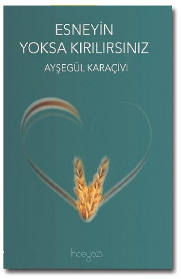 Esneyin Yoksa Kırılırsınız - İnceyazı - Image 1