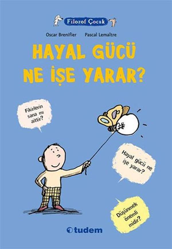 Filozof Çocuk - Hayal Gücü Ne İşe Yarar? - Tudem Yayınları - Image 1