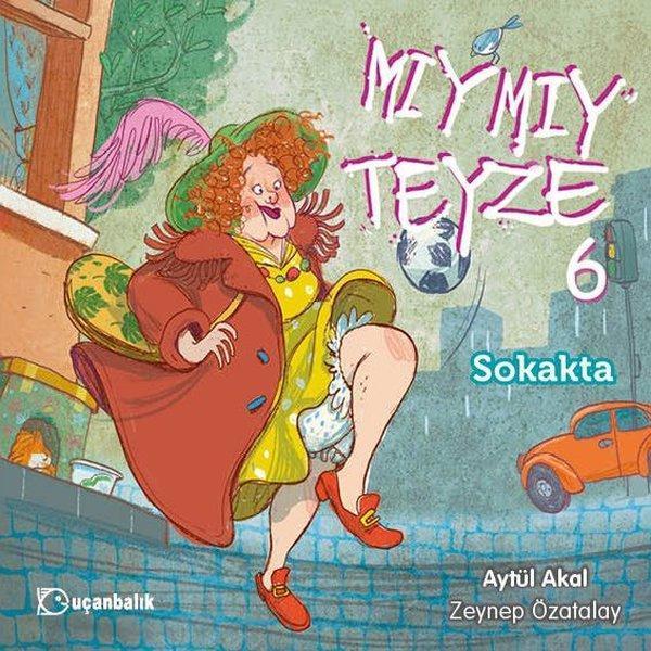 Mıymıy Teyze 6 - Sokakta - Uçanbalık Yayıncılık - Image 1