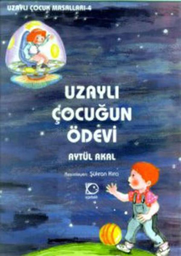 Uzaylı Çocuğun Ödevi- Uzaylı Çocuk Masalları 4 - Uçanbalık Yayıncılık - Image 1