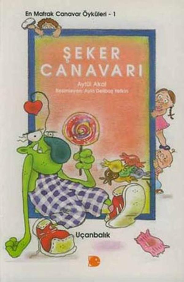 Uçanbalık Yayıncılık Şeker Canavarı - Uçanbalık Yayıncılık - Image 1