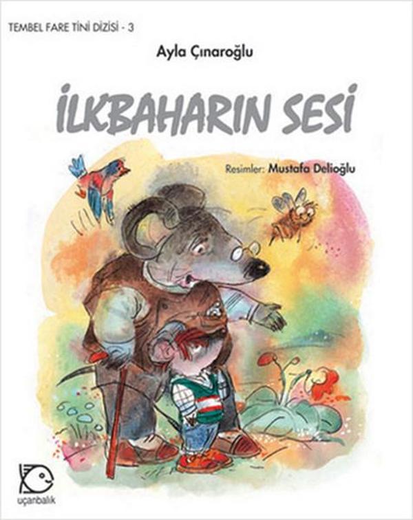 İlkbaharın Sesi--Tembel Fare Tini 3 - Uçanbalık Yayıncılık - Image 1