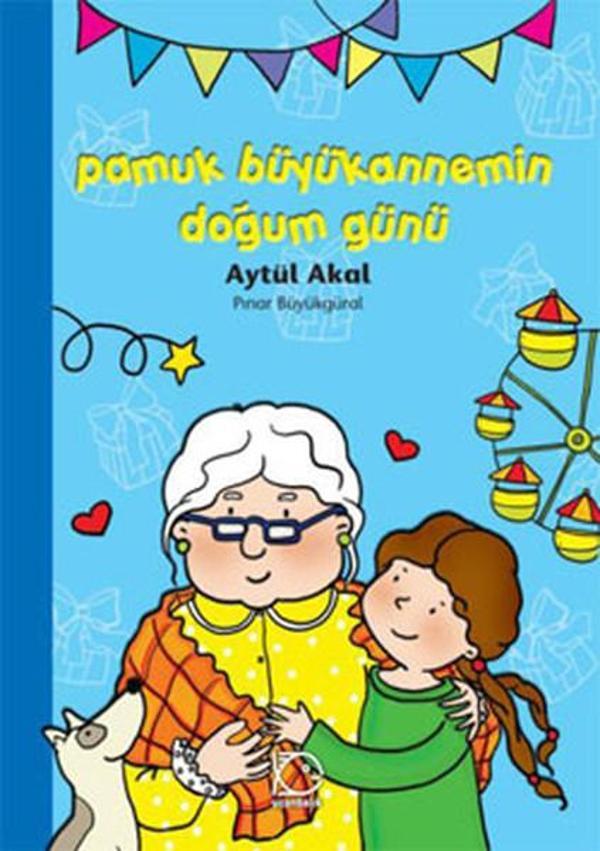 Pamuk Büyükannemin Doğum Günü - Uçanbalık Yayıncılık - Image 1
