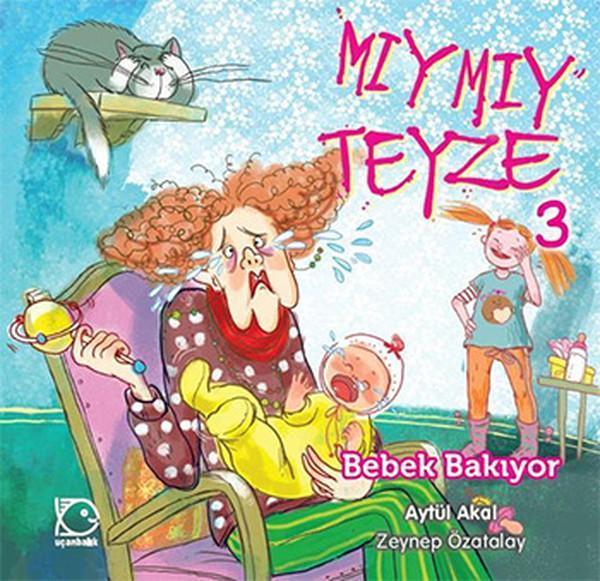 Mıymıy Teyze 3 - Bebek Bakıyor - Uçanbalık Yayıncılık - Image 1