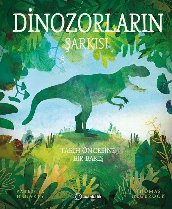 Dinozorların Şarkısı - Uçanbalık Yayıncılık - Image 1