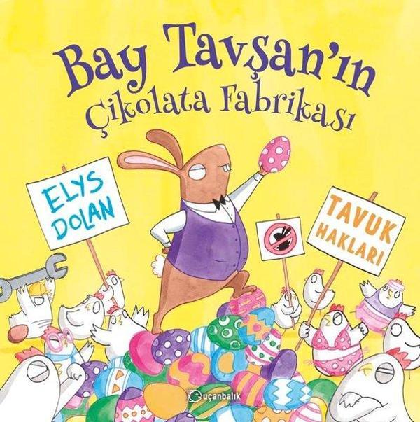 Bay Tavşan'ın Çikolata Fabrikası - Uçanbalık Yayıncılık - Image 1