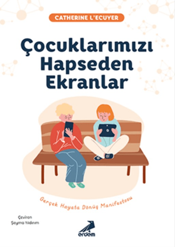 Çocuklarımızı Hapseden Ekranlar - Erdem Yayınları - Image 1
