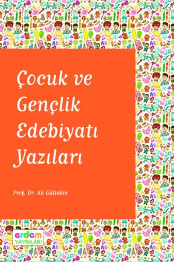 Çocuk ve Gençlik Edebiyatı Yazıları - Erdem Yayınları - Image 1