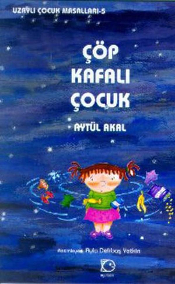 Çöp Kafalı Çocuk- Uzaylı Çocuk Masalları 5 - Uçanbalık Yayıncılık - Image 1