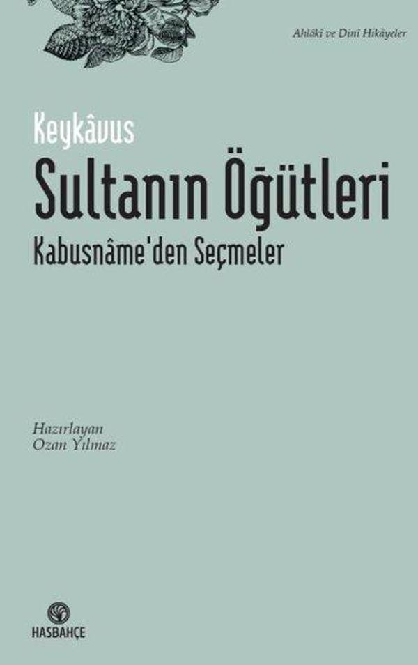 Sultanın Öğütleri - Kabusname'den Seçmeler - Hasbahçe - Image 1