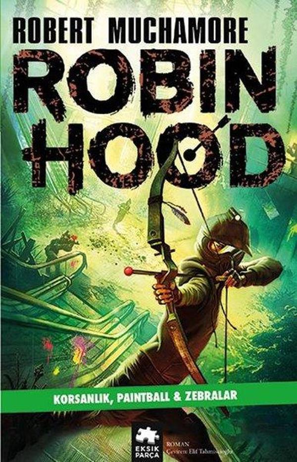 Robin Hood 2 - Korsanlık Paintball & Zebralar - Eksik Parça Yayınları - Image 1