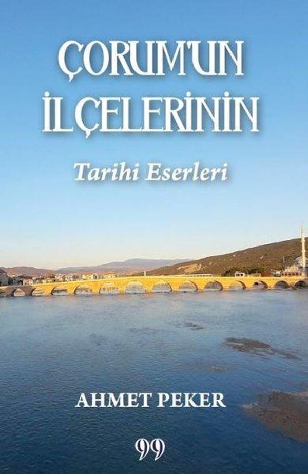 Çorum'un İlçelerinin Tarihi Eserleri - Doksan Dokuz Yayınları - Image 1
