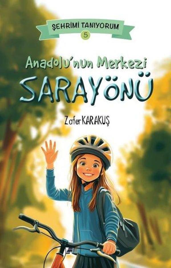 Anadolu'nun Merkezi Sarayönü - Şehrimi Tanıyorum 5 - Kayalıpark - Image 1