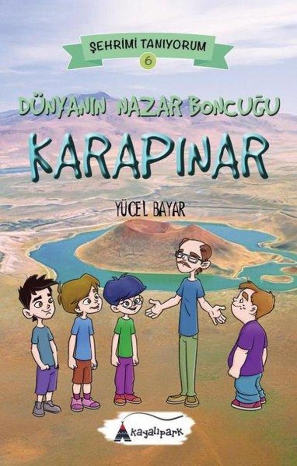 Dünyanın Nazar Boncuğu Karapınar - Şehrimi Tanıyorum 6 - Kayalıpark - Image 1