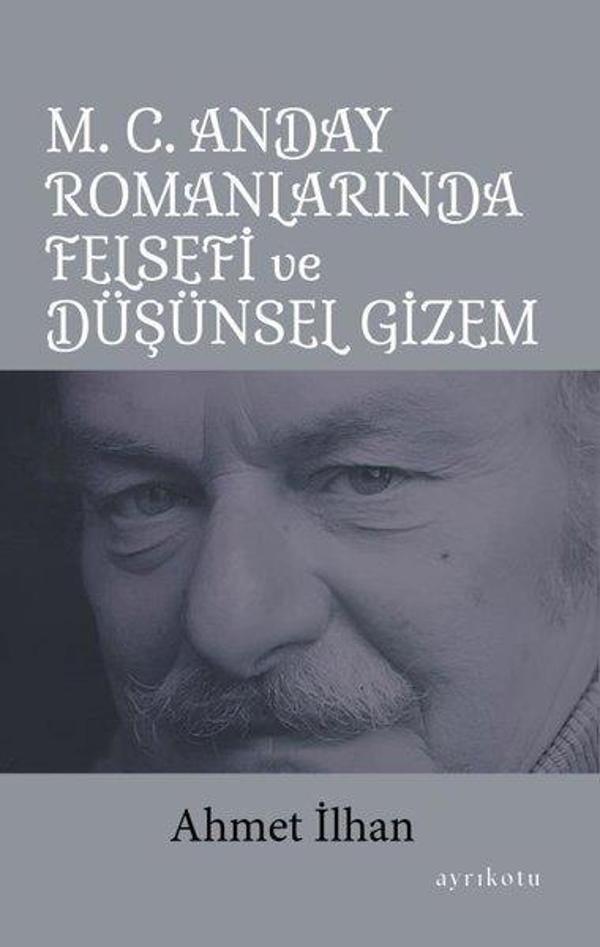 M.C.Anday Romanlarında Felsefi ve Düşünsel Gizem - Ayrıkotu Yayınları - Image 1