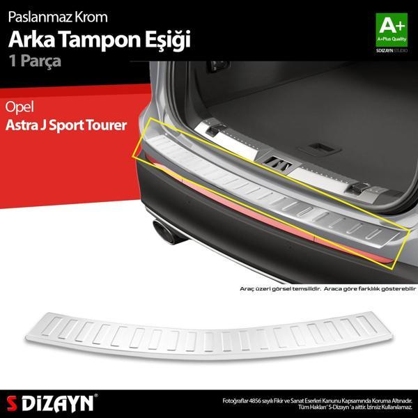 S-Dizayn Opel Astra J Sport Tourer Krom Arka Tampon Eşiği 2010-2014 A+ Kalite - Image 1