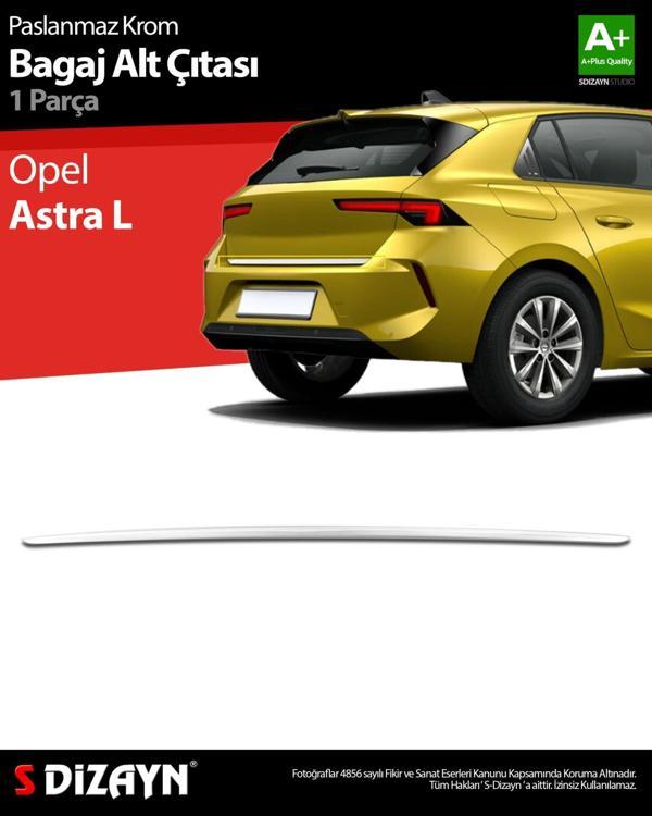 S-Dizayn Opel Astra L Krom Bagaj Alt Çıtası 2022 Üzeri - Image 1