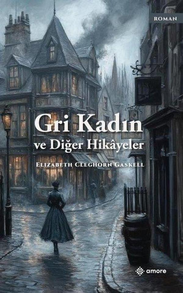 Gri Kadın ve Diğer Hikayeler - Amore Yayınları - Image 1