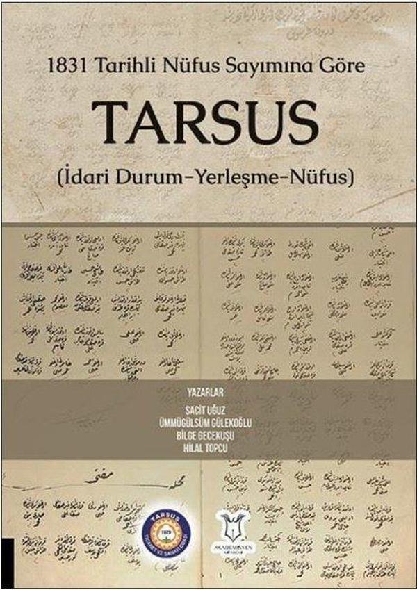 1831 Tarihli Nüfus Sayımına Göre Tarsus - İdari Durum Yerleşme Nüfus - Akademisyen Kitabevi - Image 1