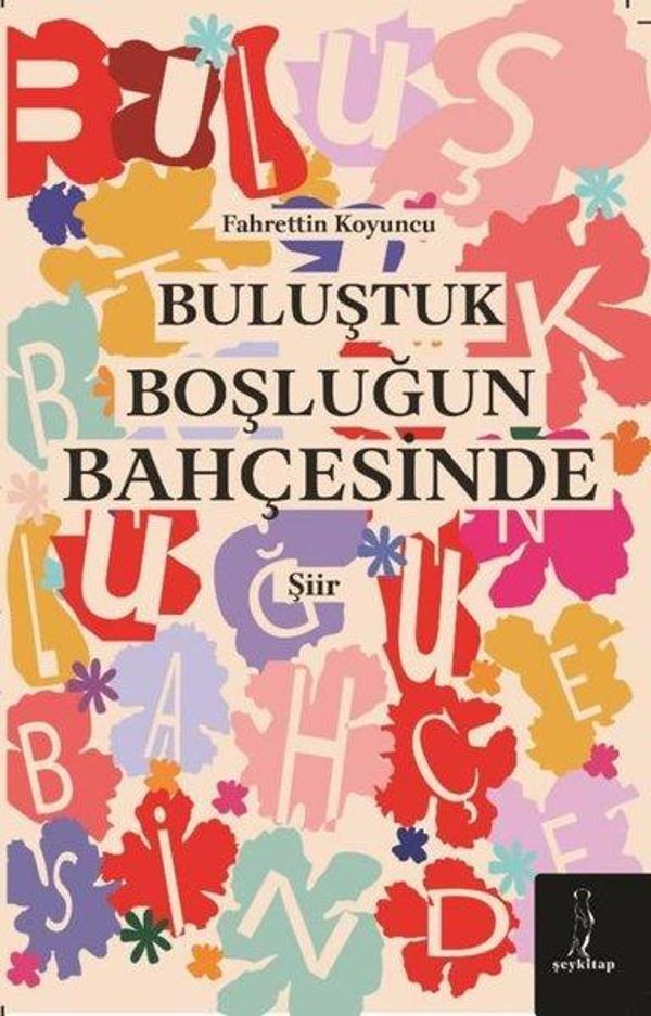 Buluştuk Boşluğun Bahçesinde - ŞEY Kitap - Image 1