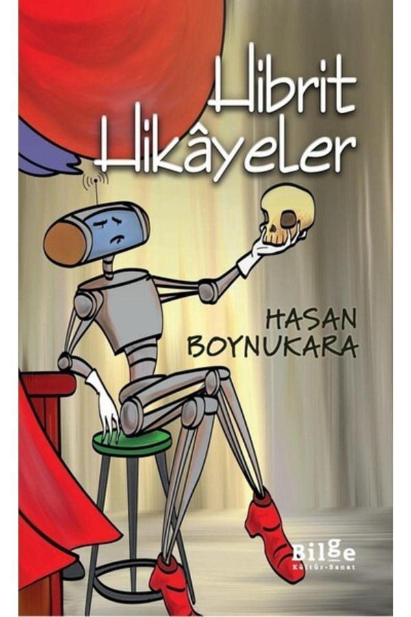 Bilge Kültür Sanat Yayınları Bsrl Hibrit Hikayeler - Hasan Boynukara - Bilge Kültür Sanat - Image 1