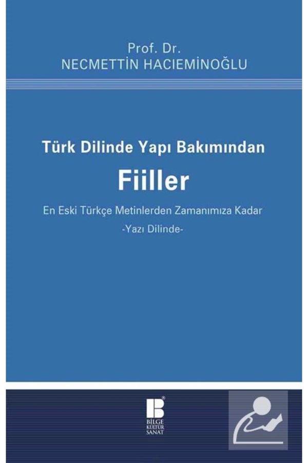 Bilge Kültür Sanat Türk Dilinde Yapı Bakımından Fiiller & (En Eski Türkçe Metinlerden Zamanımıza Kadar) - Bilge Kültür Sanat - Image 1