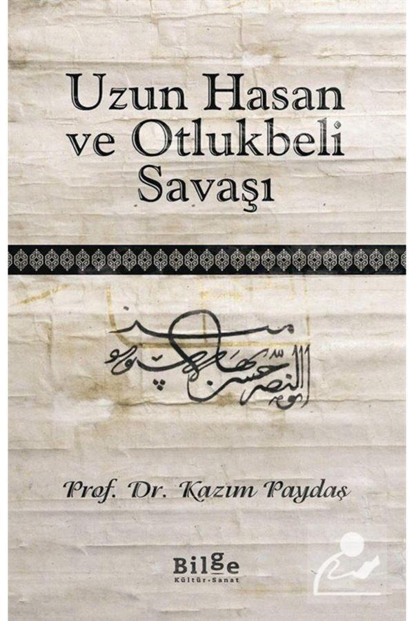 Bilge Kültür Sanat Uzun Hasan Ve Otlukbeli Savaşı - Bilge Kültür Sanat - Image 1