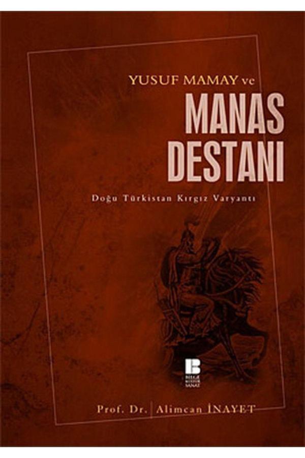 Bilge Kültür Sanat Yusuf Mamay Ve Manas Destanı (Doğu Türkistan Kırgız Varyantı) - Bilge Kültür Sanat - Image 1