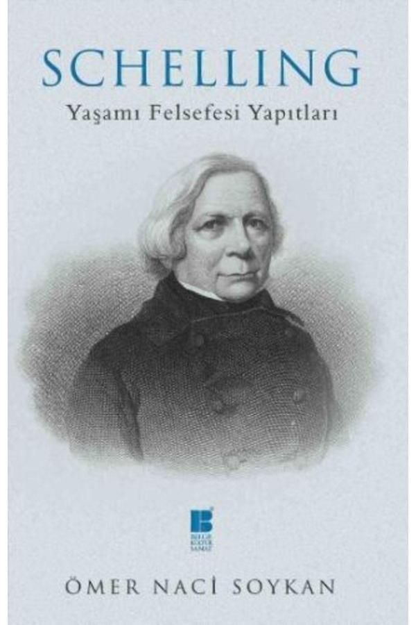 Bilge Kültür Sanat Schelling - Yaşamı Felsefesi Yapıtları - Bilge Kültür Sanat - Image 1