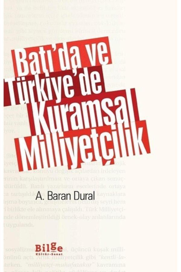 Bilge Kültür Sanat Kıda K02 Batı Da Ve Türkiye De Kuramsal Milliyetçilik - A.Baran Dural - Bilge Kültür Sanat - Image 1