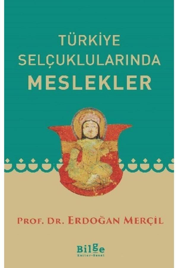 Bilge Kültür Sanat Türkiye Selçuklularında Meslekler - Bilge Kültür Sanat - Image 1