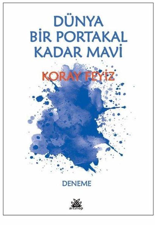 Dünya Bir Portakal Kadar Mavi - Artshop Yayıncılık - Image 1
