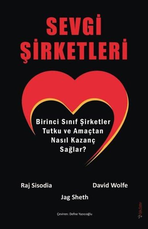 Sevgi Şirketleri - Birinci Sınıf Şirketler Tutku ve Amaçtan Nasıl Kazanç Sağlar? - Sola Unitas - Image 1