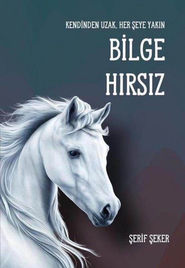 Bilge Hırsız - Kendinden Uzak, Her Şeye Yakın - Luna Yayınları - Image 1