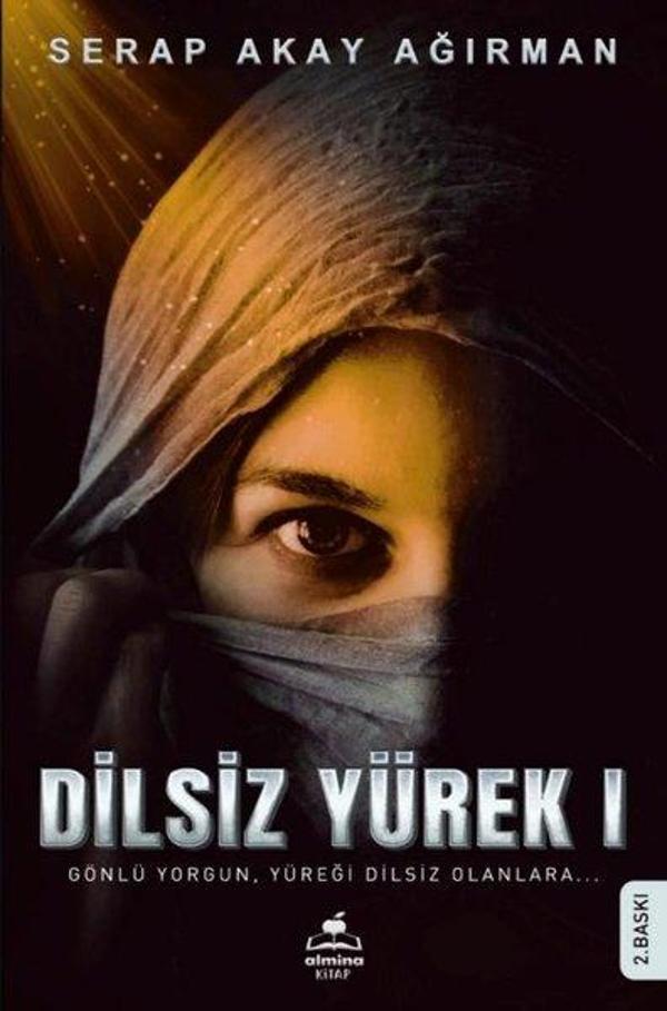 Dilsiz Yürek 1 - Gönlü Yorgun, Yüreği Dilsiz Olanlara… - Almina Kitap - Image 1