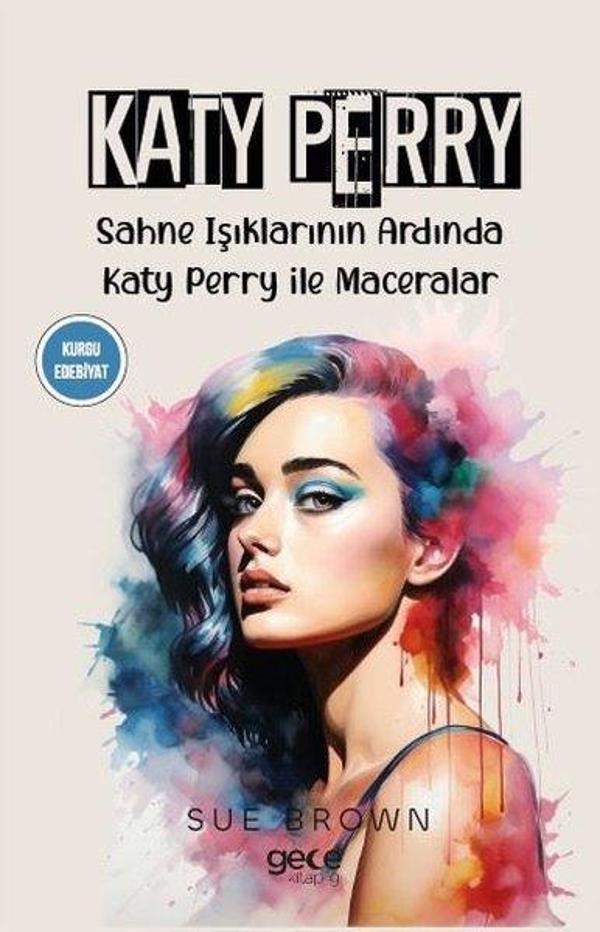 Katy Perry - Sahne Işıklarının Ardında Katy Perry ile Maceralar - Gece Kitaplığı - Image 1