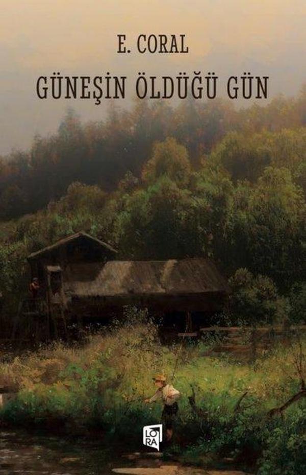 Güneşin Öldüğü Gün - Lora Yayıncılık - Image 1