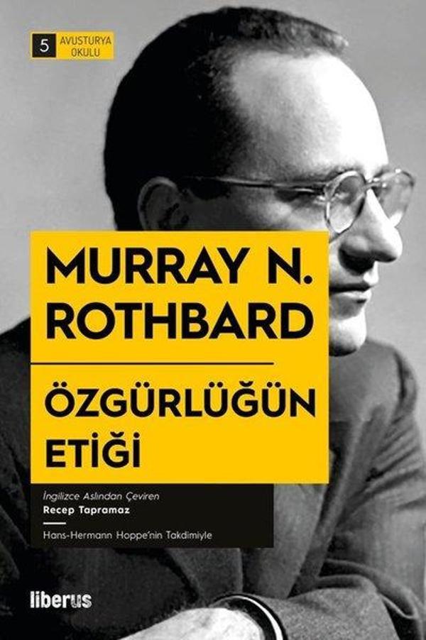 Özgürlüğün Etiği - Avusturya Okulu 5 - Liberus - Image 1