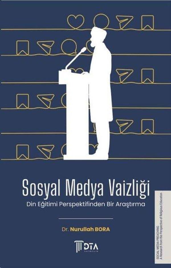 Sosyal Medya Vaizliği - Din Eğitimi Açısından Bir Araştırma - DTA Yayıncılık - Image 1