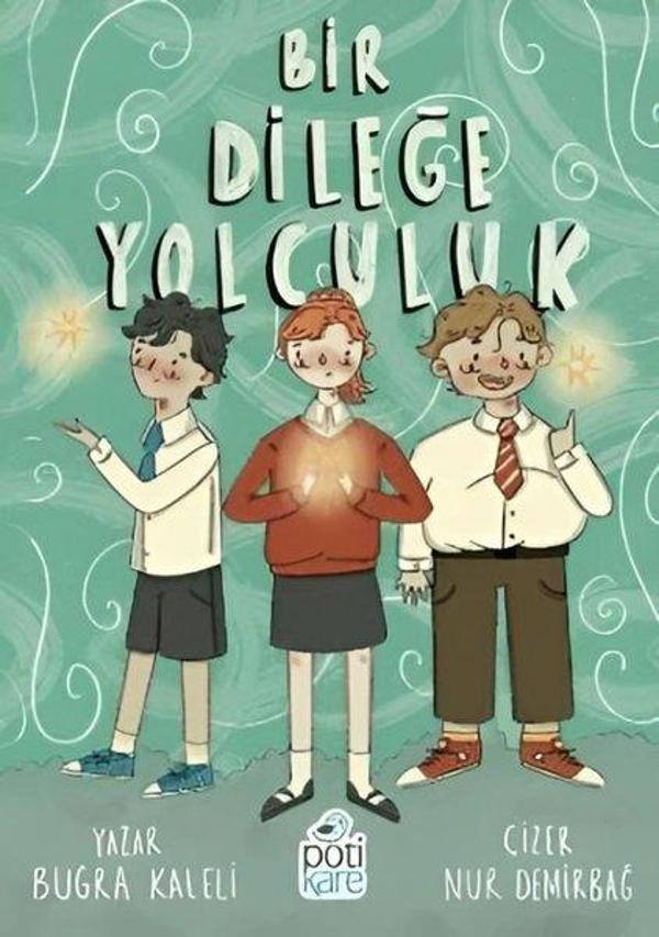 Bir Dileğe Yolculuk - Pötikare Yayınları - Image 1