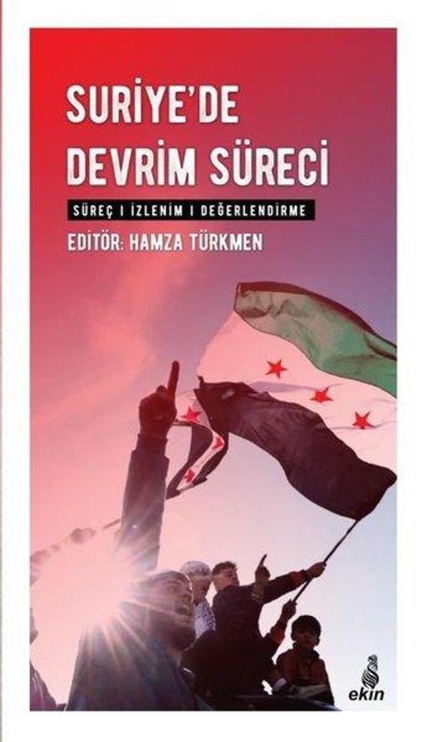 Suriye'de Devrim Süreci: Süreç - İzlenim - Değerlendirme - Ekin Yayınları - Image 1