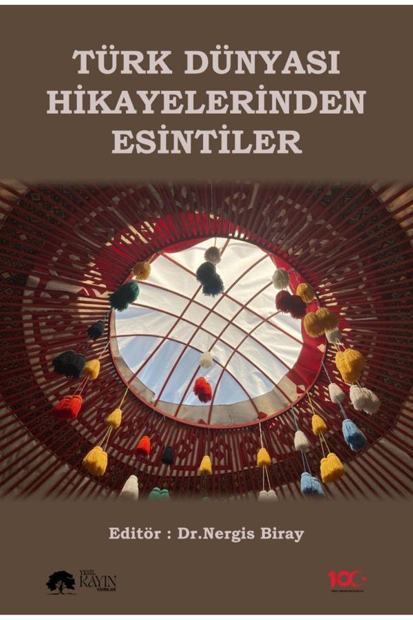 Yeşil Kayın Yayınları Türk Dünyası Hikayelerinden Esintiler – Nergis Biray - Yeşil Kayın Yayınları - Image 1