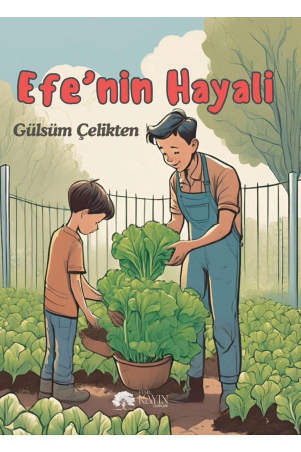 Yeşil Kayın Yayınları Efe'Nin Hayali - Gülsüm Çelikten - Yeşil Kayın Yayınları - Image 1
